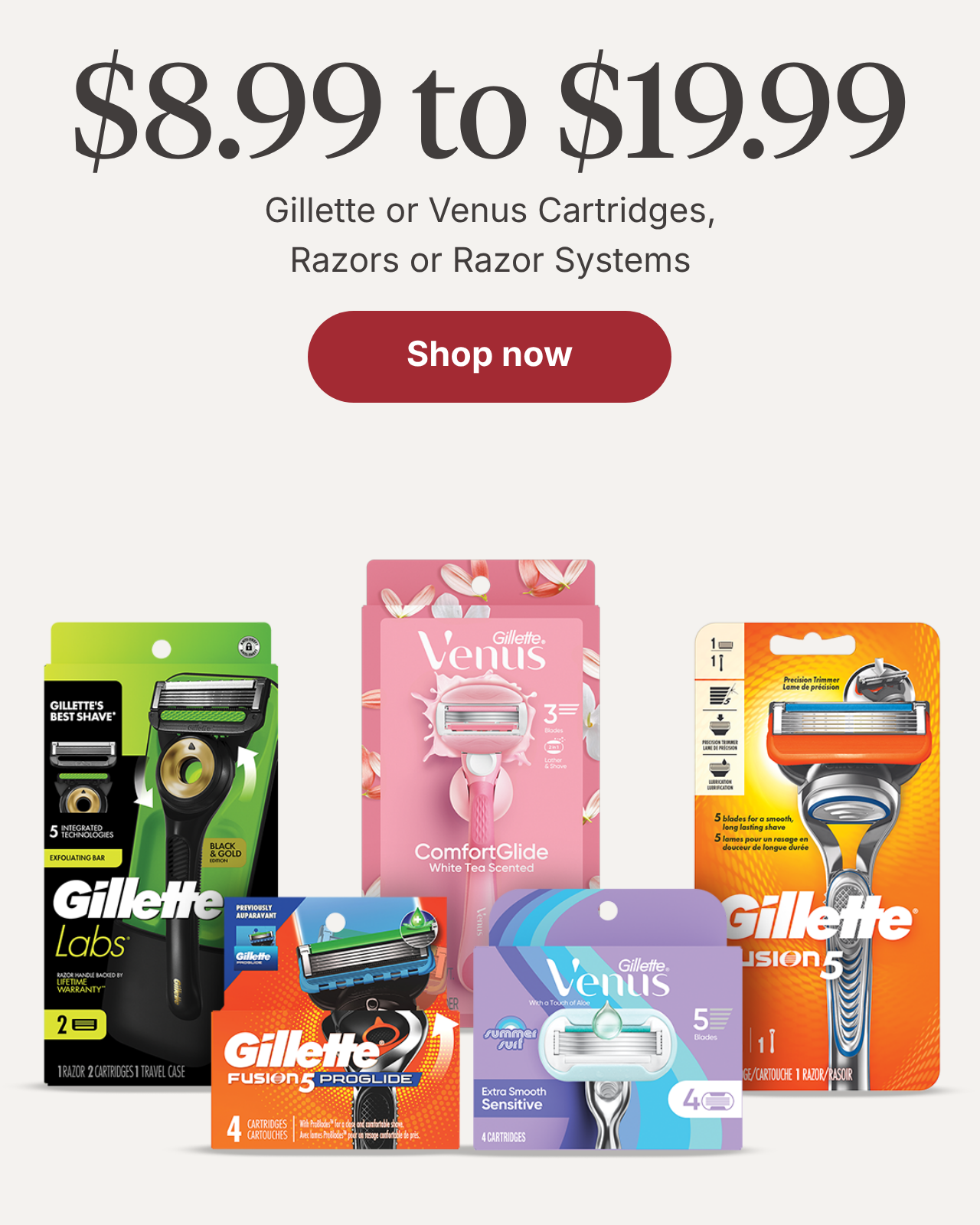 $8.99 to $19.99 Gillette or Venus Cartridges, Razors or Razor Systems