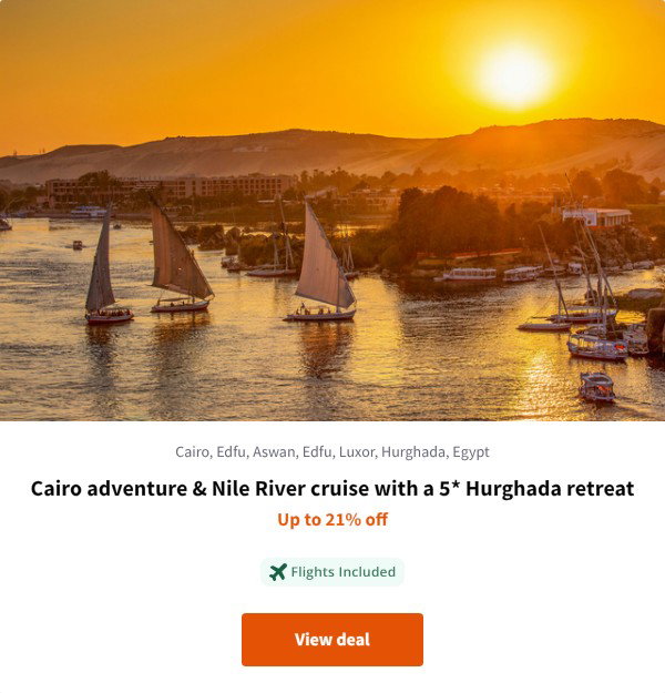 Cairo adventure & Nile River cruise with a 5* Hurghada retreat