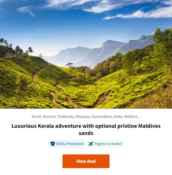 Luxurious Kerala adventure with optional pristine Maldives sands