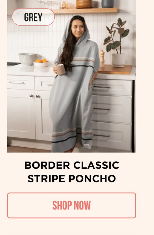 BORDER CLASSIC STRIPE PONCHO SHOP NOW