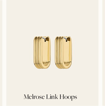 Melrose Link Hoops