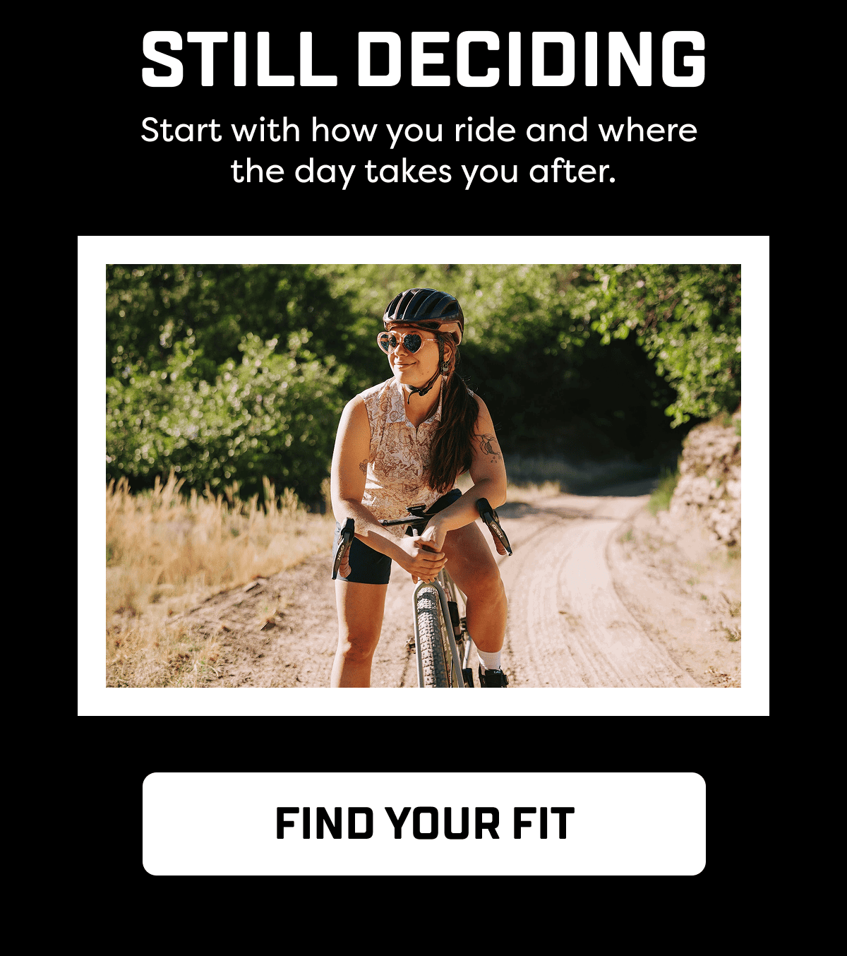 Start with how you ride and where  the day takes you after.