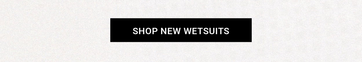 Shop New Wetsuits