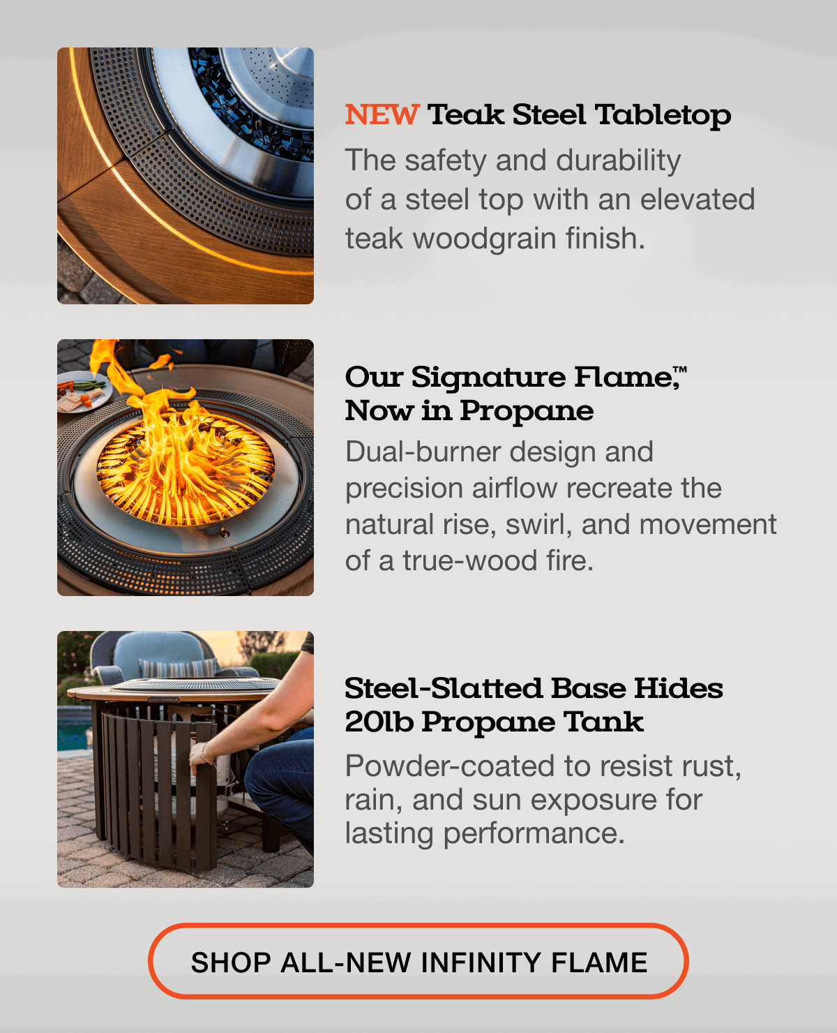 Infinity Flame Propane Fire Pit + Surround Surface - Teak Steel Finish