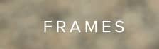 FRAMES
