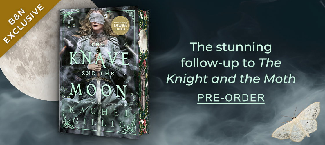 [B&N EXCLUSIVE] [The Knave and the Moon by Rachel Gillig] The stunning follow-up to ''The Knight and the Moth'' - PRE-ORDER