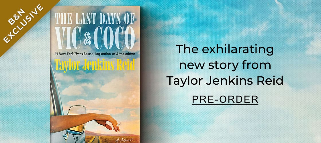 [SIGNED EXCLUSIVE] [The Last Days of Vic & Coco By Taylor Jenkins Reid] The exhilarating new story from Taylor Jenkins Reid - PRE-ORDER