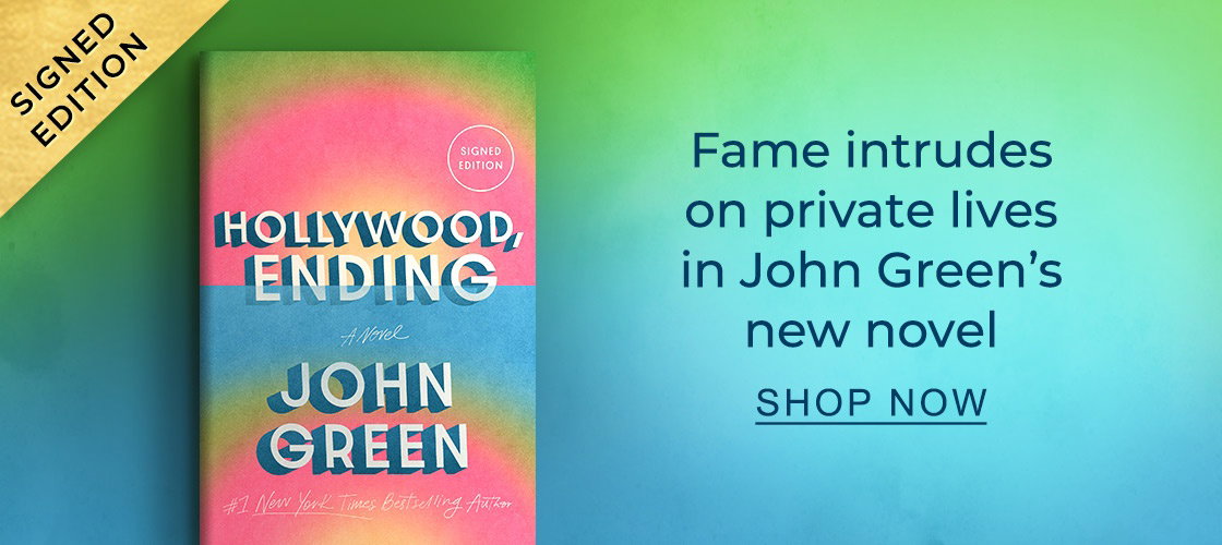 [SIGNED EDITION] [Hollywood, Ending by John Green] Fame intrudes on private lives in John Green's new novel - SHOP NOW