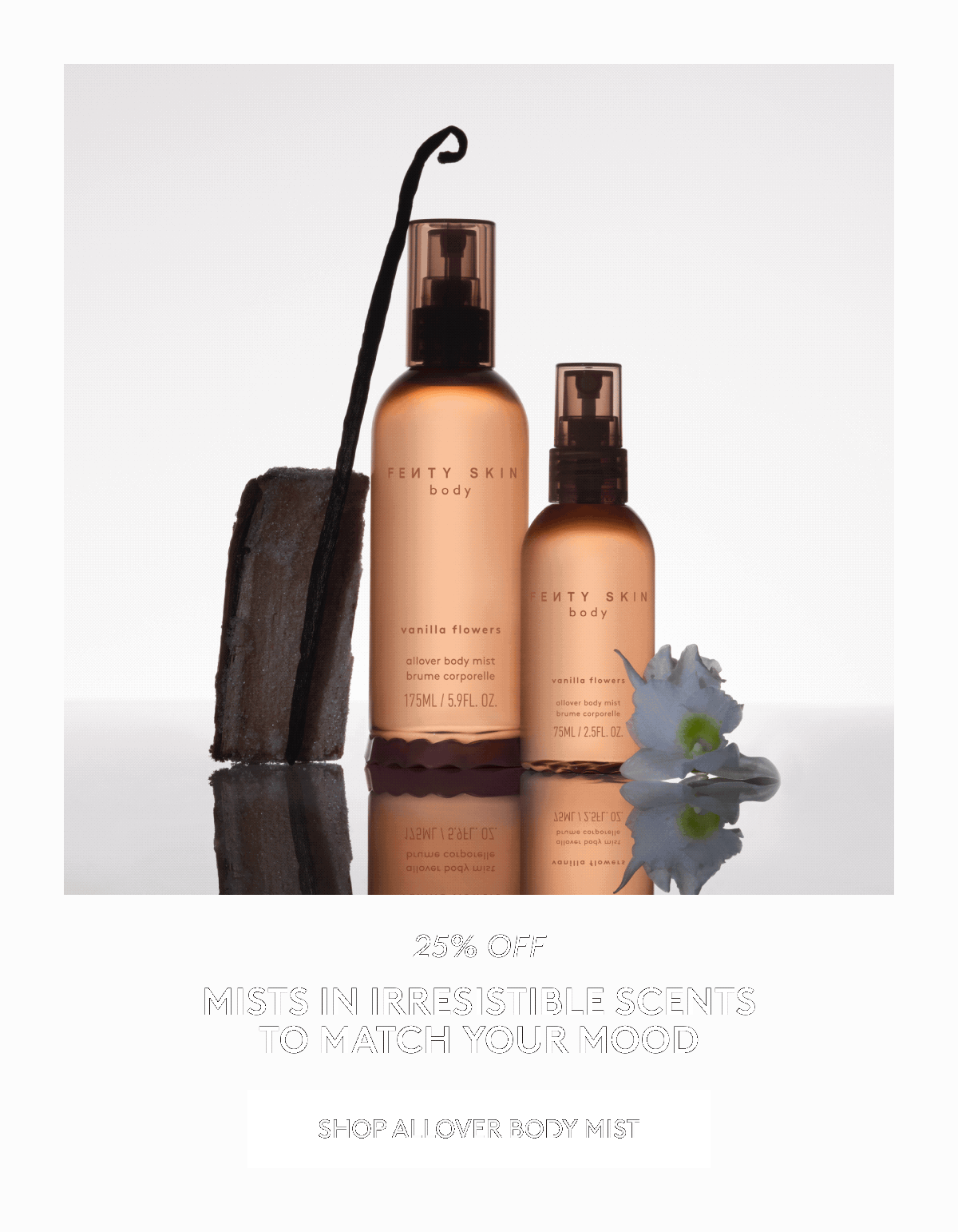 25% off mists in irresistible scents to match your mood. Shop Allover Body Mist.