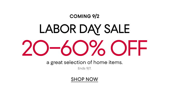 Labor Day Home Sale Coming 9/2