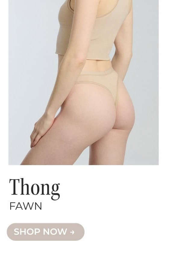 SHOP THE THONG IN FAWN