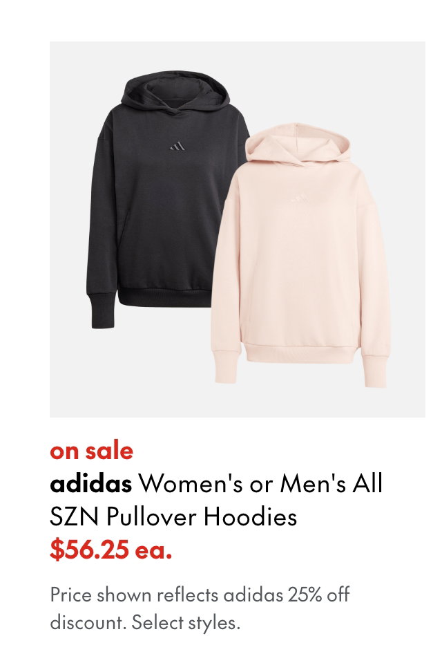 adidas Women's or Men's All SZN Pullover Hoodies
sale
56.25
Select styles.