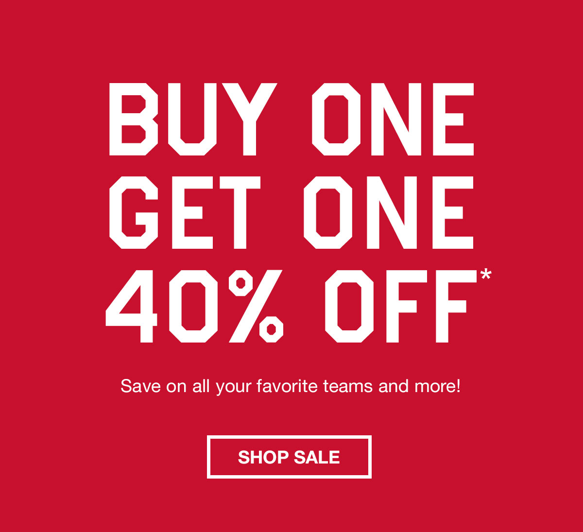 BOGO 40% off*
