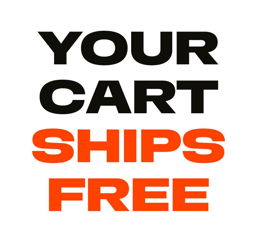 Your Cart Ships Free
