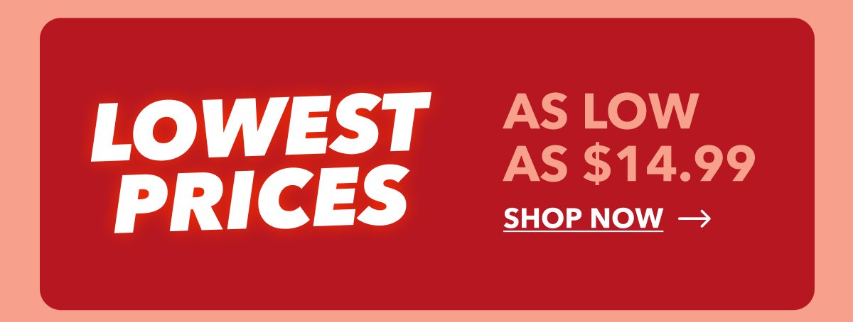 Lowest Prices