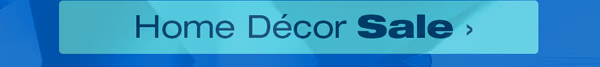 Shop Home Décor Sale