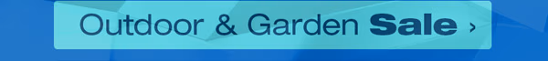 Shop Outdoor & Garden Sale