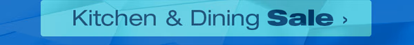 Shop Kitchen & Dining Sale