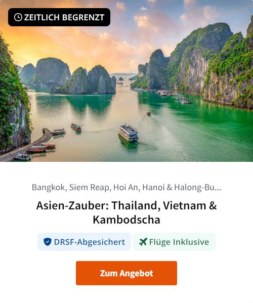 Asien-Zauber: Thailand, Vietnam &amp; Kambodscha