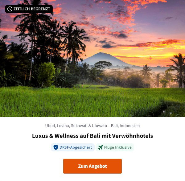 Luxus & Wellness auf Bali mit Verwöhnhotels