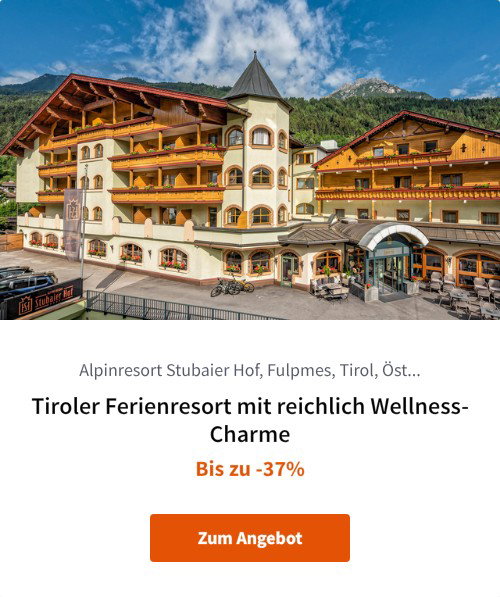 Tiroler Ferienresort mit reichlich Wellness-Charme