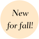 New for fall!