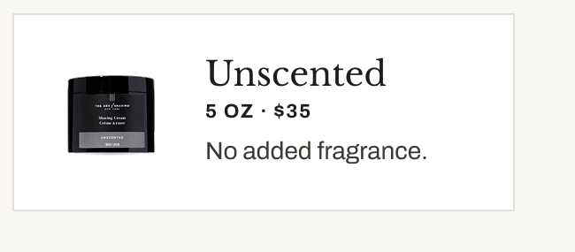 Product image of Unscented Shaving Cream with no added fragrance.