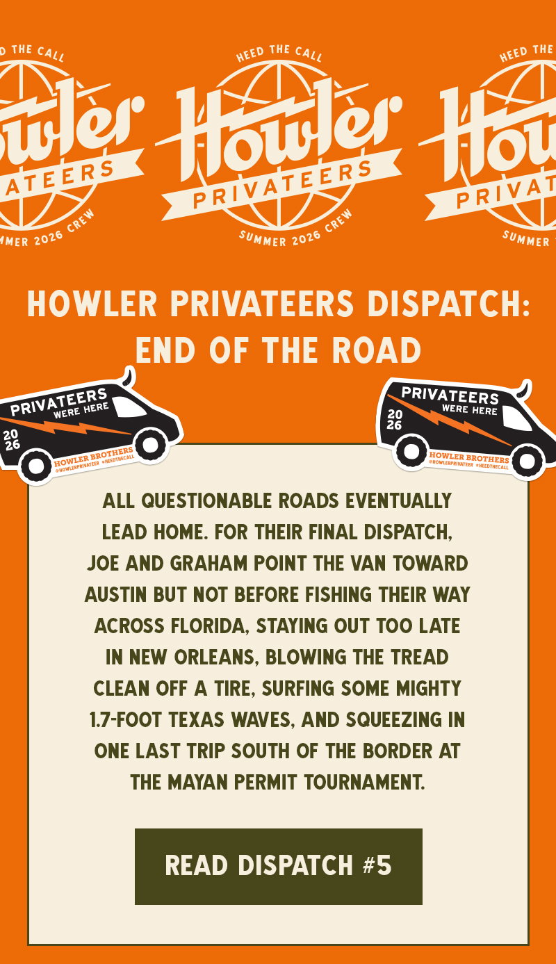 Howler Privateers Dispatch: End of the Road