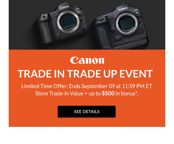 CANON: TRADE IN TRADE UP EVENT