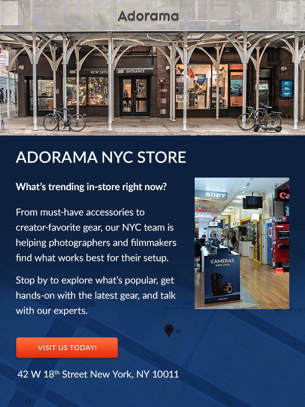 ADORAMA NYC STORE | Visit Us Today!