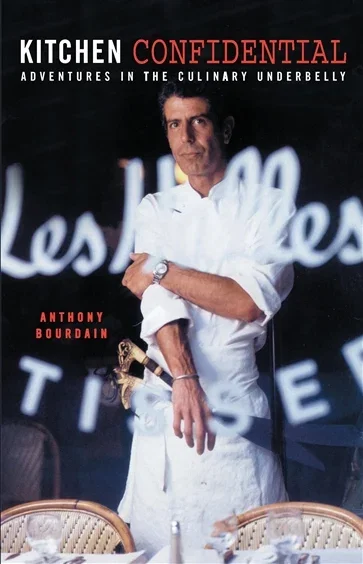 Kitchen Confidential, by Anthony Bourdain