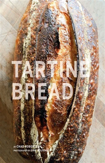 Tartine Bread, by Chad Robertson