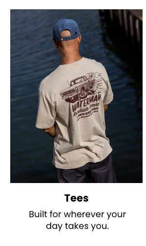 Tees - Built for wherever your day takes you.