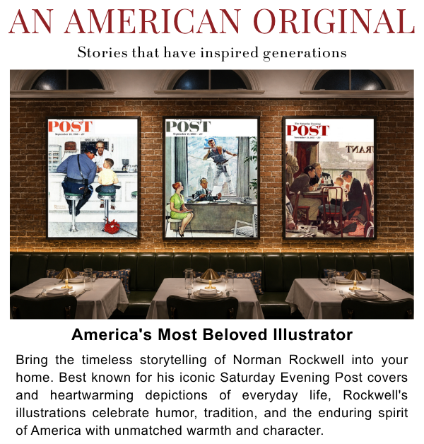An American Original: Stories that have inspired generations. - America's Most Beloved Illustrator: Bring the timeless storytelling of Norman Rockwell into your home. Best known for his iconic Saturday Evening Post covers and heartwarming depictions of everyday life, Rockwell's illustrations celebrate humor, tradition, and the enduring spirit of America with unmatched warmth and character.