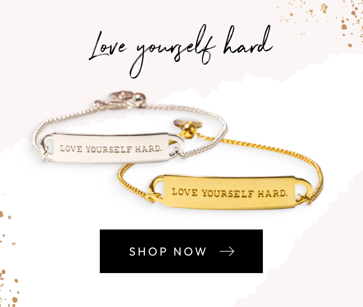 Love yourself hard