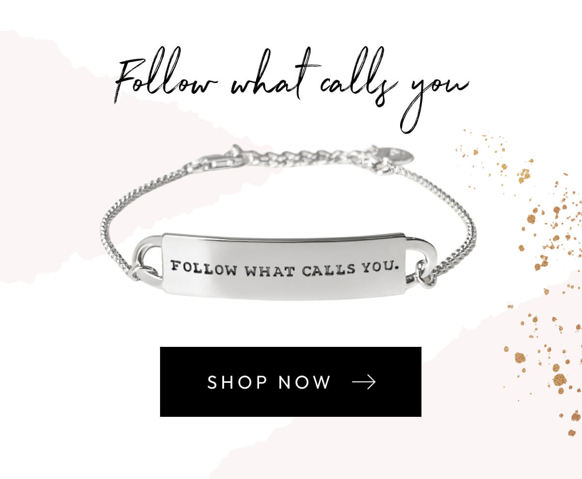 follow what calls you