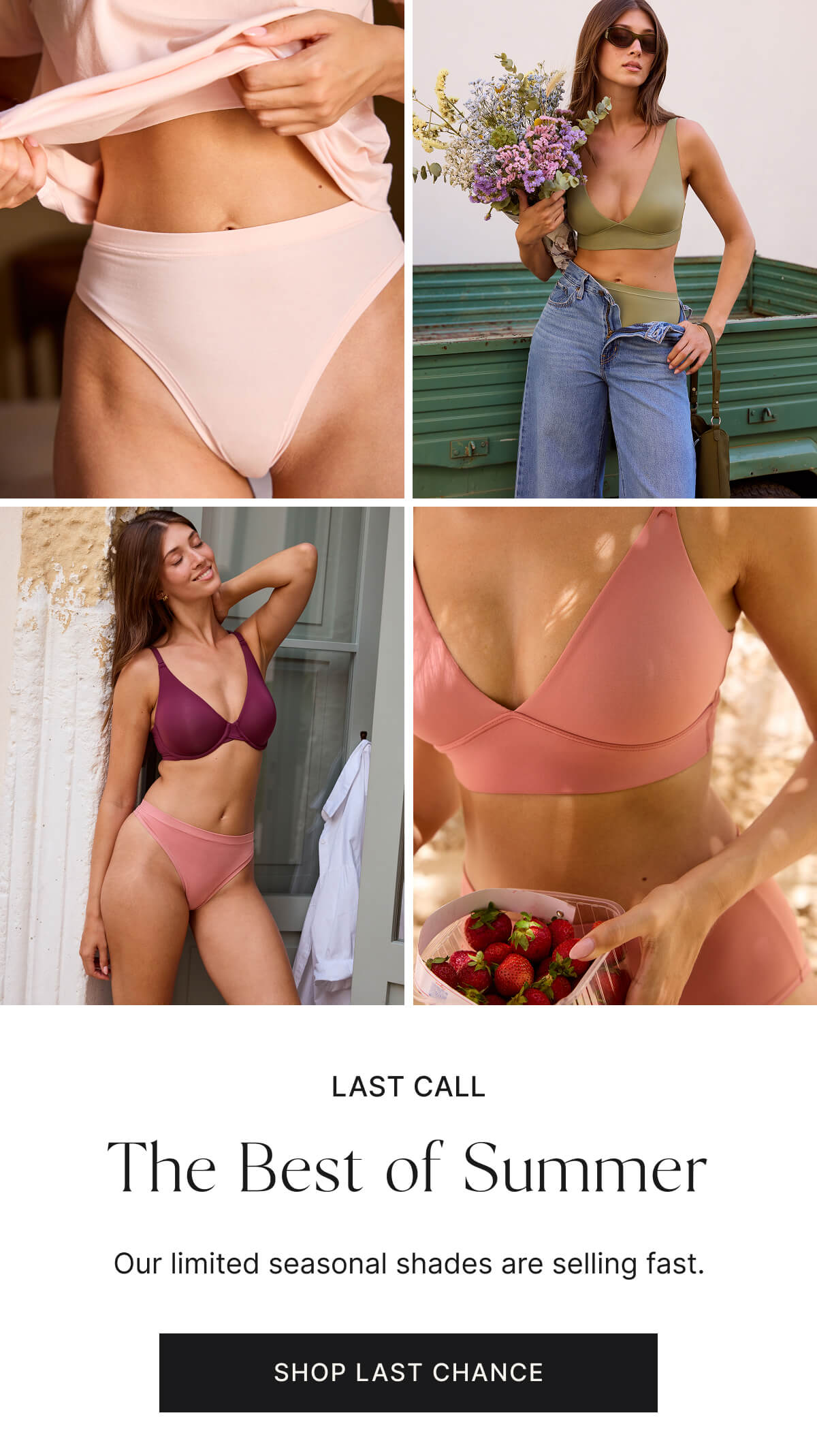 Last call. The best of summer.
