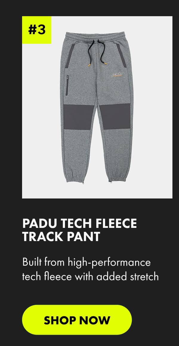 PADU TECH FLEECE TRACK PANT | Shop now