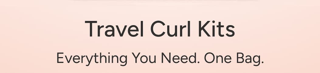 Travel Curl Kits - Everything You Need. One Bag.