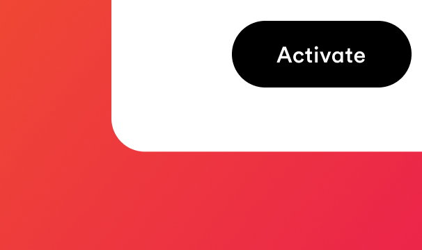 Activate