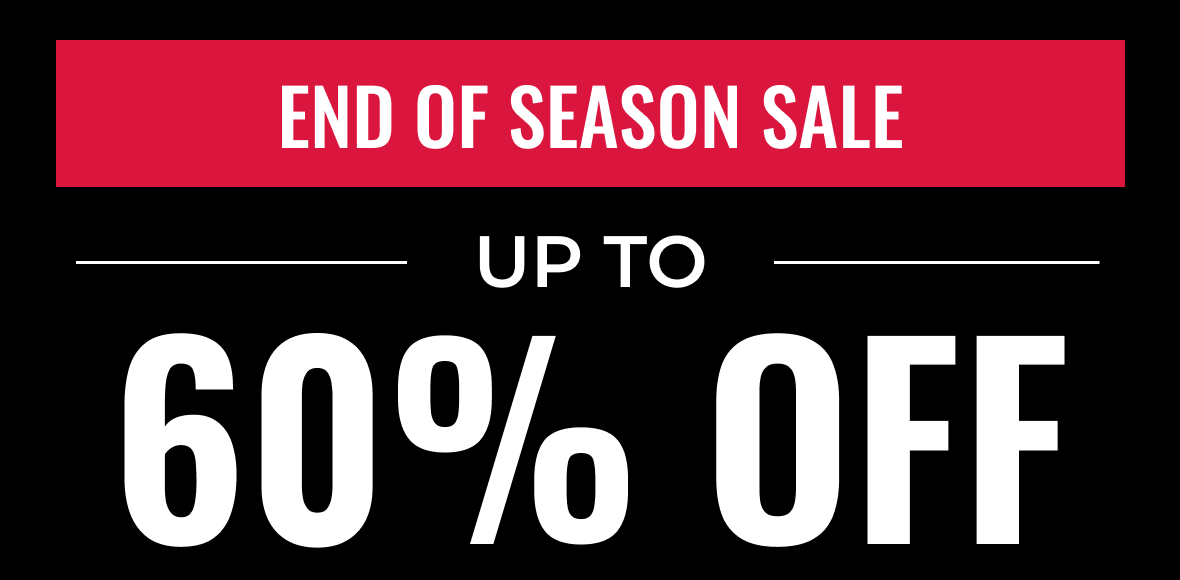END OF SEASON SALE | UP TO 60% OFF 500+ STYLES