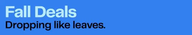 Fall Deals Dropping like leaves.