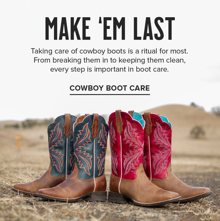 Make 'Em Last - Cowboy Boot Care
