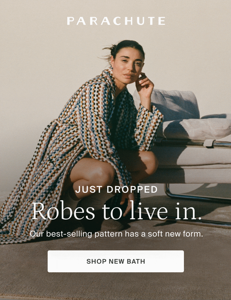 parachute home, just dropped robes, shop new