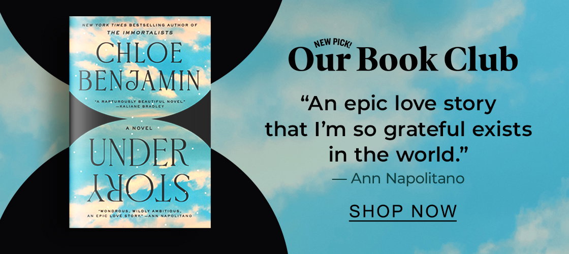 NEW PICK! Our Book Club 'An epic love story that I'm so grateful exists in the world.' - Ann Napolitano | SHOP NOW