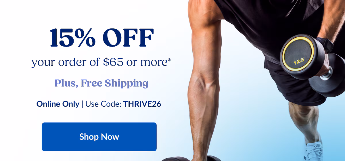 15% OFF. your order of $65 or more. Plus, Free Shipping. Shop Now