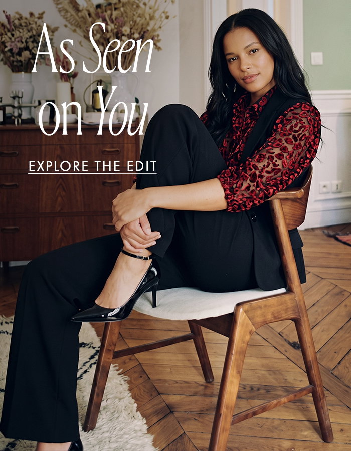 AS SEEN ON YOU: STYLES WORTH COMPLIMENTING