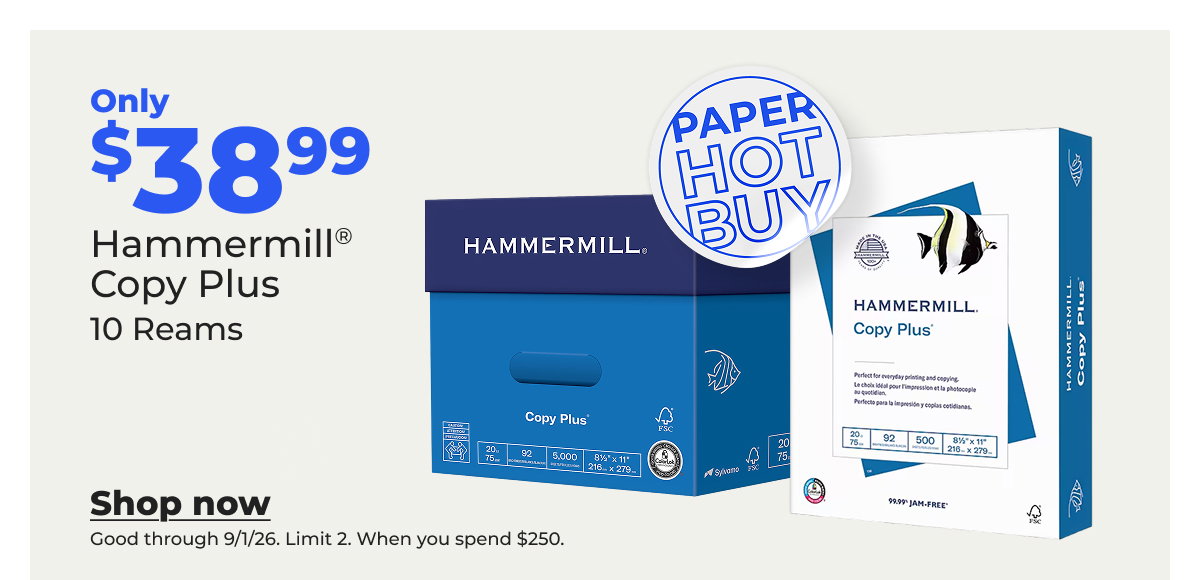 Only $38.99 Hammermill® Copy Plus - Shop now
