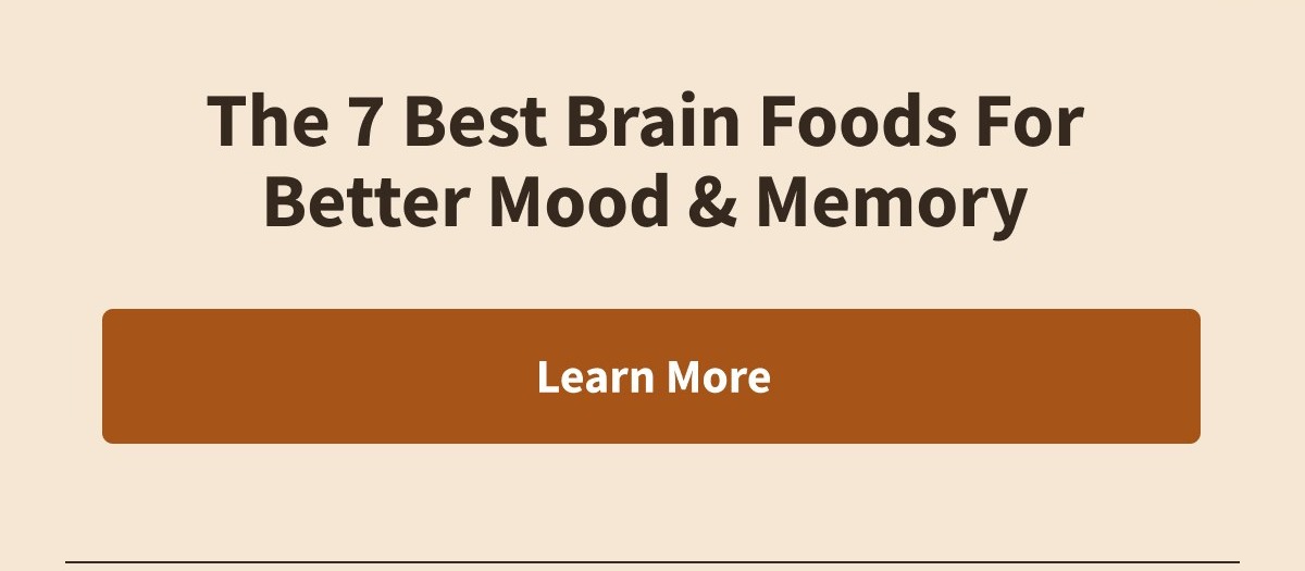 The 7 best brain foods for better mood and memory