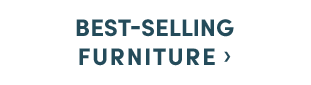  Best-Selling Furniture ›